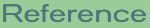Reference